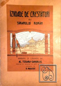 Izvoade de crestături ale țăranului român - Al. Tzigara-Samurcaș - 1928, București